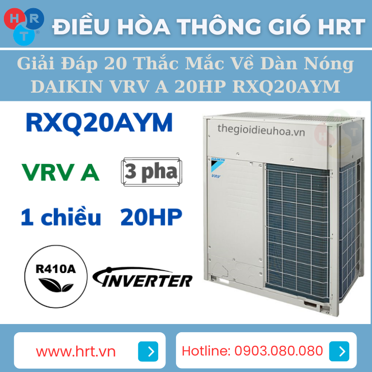 Dàn nóng DAIKIN VRV A 20HP RXQ20AYM là một sản phẩm công nghệ tiên tiến của Daikin, một thương hiệu hàng đầu đến từ Nhật Bản. Trong bài viết này, chúng ta sẽ cùng khám phá 20 thắc mắc phổ biến về dàn nóng này để hiểu rõ hơn về tính năng và hiệu suất của sản phẩm này.